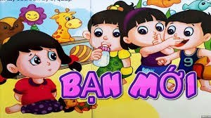 Truyện:   Bạn mới 